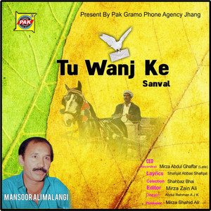 Mansoor Malangi - Tu Wanj Ke Sanval