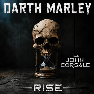 RISE by Darth Marley, Rev Theory, John Corsale