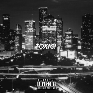 TOXIC! by RASSCAL