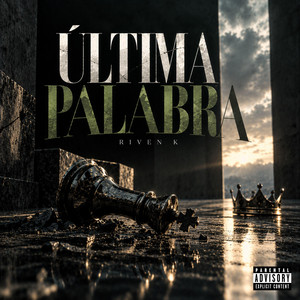 Última Palabra by Riven K