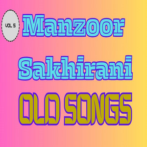 Manzoor Sakhirani Official - lhalayo Na Jany Wadhi Maharbani