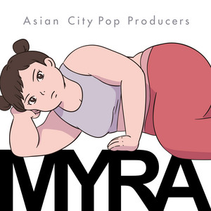 Myra - a appella Cover by Asian City Pop Producers, ELLEY