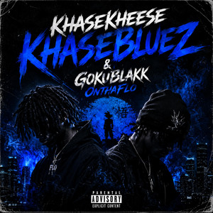 OnThaFlo by Khasekheese, Khasebluez, Gokublakk