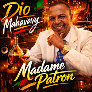 Dio Mahavavy - Madame Patron