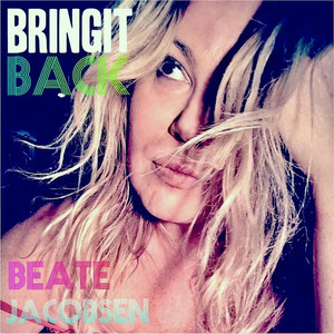 Bringit Back by Beate Jacobsen