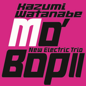 渡辺香津美ニューエレクトリックトリオ／『MO' BOP』紙ジャケット仕様ＣＤ Mo' Bop - Album by Kazumi Watanabe New Electric Trio | Spotify