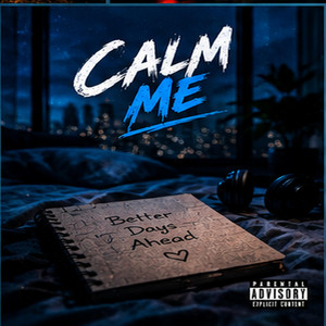 CALM ME by Frenkie Pu2T