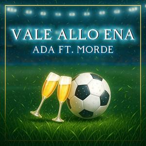 VALE ALLO ENA