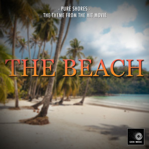 Pure Shores (From "The Beach")