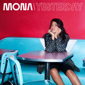 Yesterday by Mona
