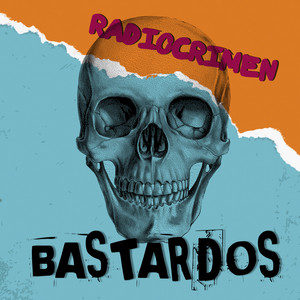 Bastardos by RADIOCRIMEN