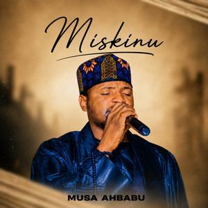 Miskinu by Musa Ahbabu