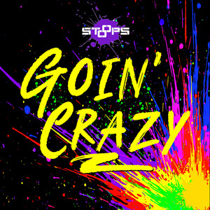 Goin' Crazy by Stoops