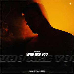 Who Are You by HilalDeep