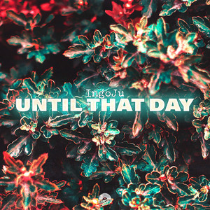 Until That Day by ingo ju