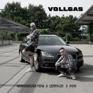 Vollgas by Grandmaster Flow, Lenny420, DoJo