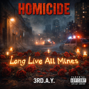 Homicide by 3RD.A.Y.