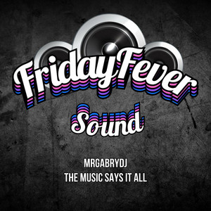 The Music Says It All - Radio Edit by MrGabryDj