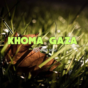 Nghena Sesi by Khoma Gaza