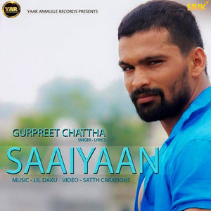 Saaiyan - Studio by Gurpreet Chattha