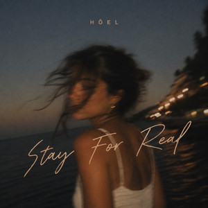 Stay For Real by HŌEL