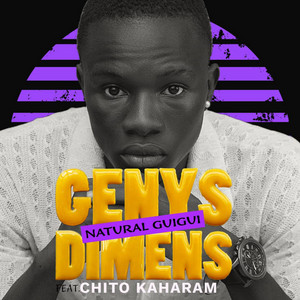 GENYS DIMENS - NATURAL GUIGUI (feat. Chito Kaharam)