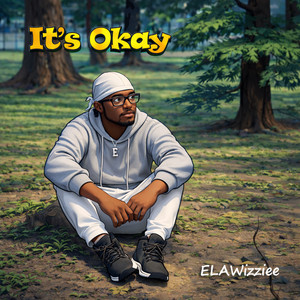 It's Okay by ELAWizziee