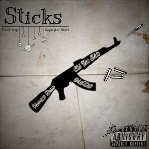 STICKS by FAMOUS RENO, Blizzo, Chi The Star