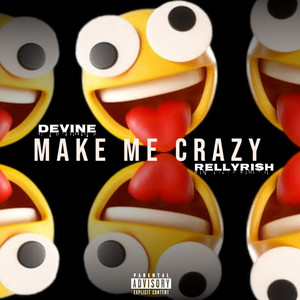 Make me crazy - Dirty Acapella by RellyRish, Devine