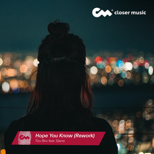 Hope You Know - Rework by Tiru Riru, Sierra