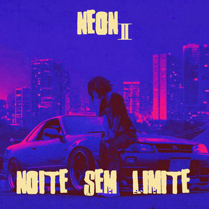 NOITE SEM LIMITE by NEON11