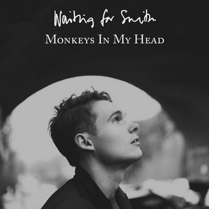 Monkeys in My Head by Waiting for Smith
