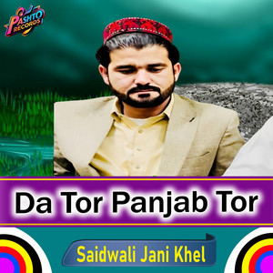 Saidwali Jani Khel - Da Tor Panjab Tor