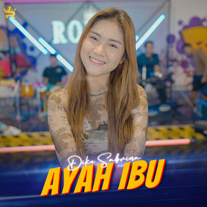Dike Sabrina - Ayah Ibu