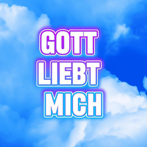 Обкладинка: Gott liebt mich