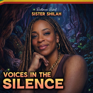 Sister Shilah Voices in the Silence - Remix by Rootsman Rebel