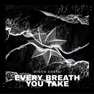 Every Breath You Take by Diogo Costa