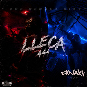 Lleca⁴⁴⁴ by Exnaky, NUEVO SELLO, Santy BZ