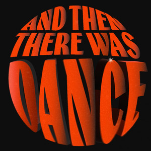 And Then There Was Dance by Goldiva