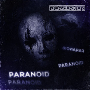 Paranoid by Berzerker