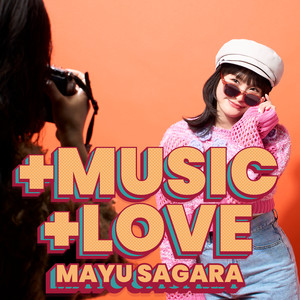 ＋MUSIC, ＋LOVE!! by 相良茉優