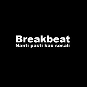 bang joko eskade - Breakbeat Nanti Pasti Kau Sesali