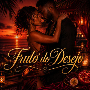 Fruto do Desejo by BRUNIUHMUSICC