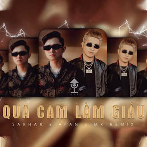 Sakhar & Afan - Qua Cam Làm Giàu (MK Remix)