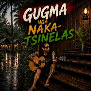 GUGMA NGA NAKA-TSINELAS by VincH Music