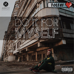 Do It for Myself by Tolebi