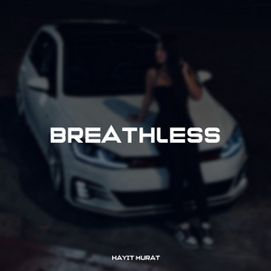 Breathless by Hayit Murat