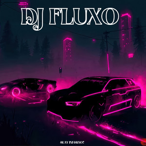 SLAY INFERNO! by DJ FLUXO