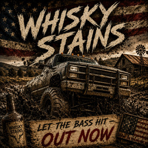 Let The Bass Hit by Whiskey Stains