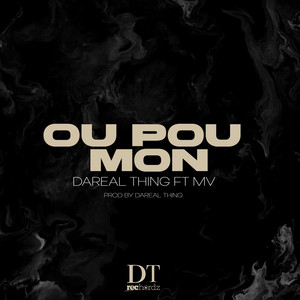 Ou pou mon by Dareal Thing, MV The Artist